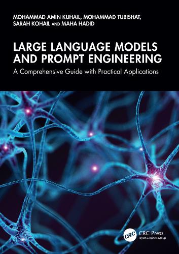 Large Language Models and Prompt Engineering: A Comprehensive Guide with Practical Applications.