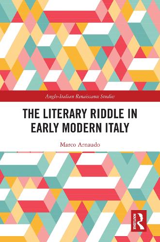 The Literary Riddle in Early Modern Italy.