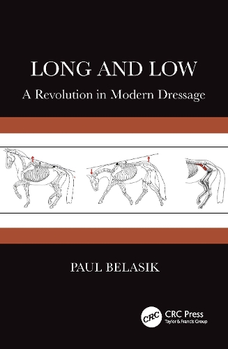 Long and Low: A Revolution in Modern Dressage.