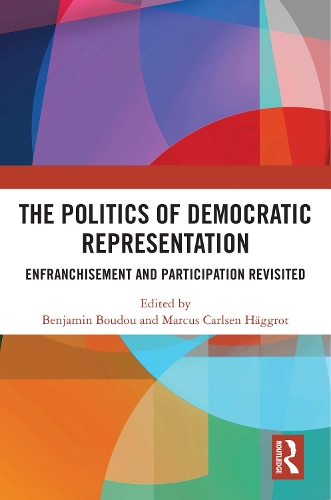 The Politics of Democratic Representation: Enfranchisement and Participation Revisited.