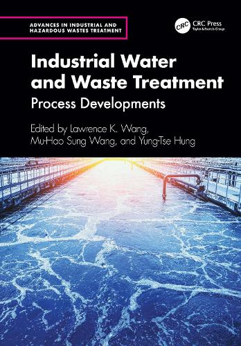 Industrial Water and Waste Treatment: Process Developments.