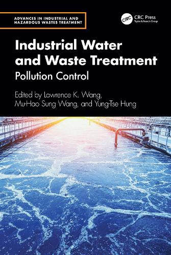 Industrial Water and Waste Treatment: Pollution Control.