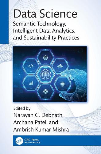 Data Science: Semantic Technology, Intelligent Data Analytics, and Sustainability Practices.