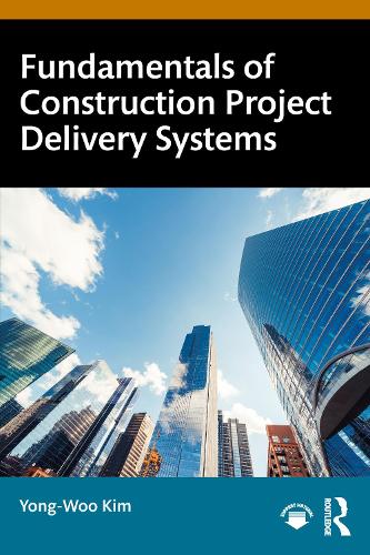 Fundamentals of Construction Project Delivery Systems.