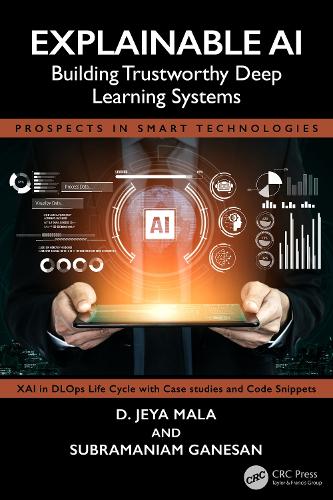 Explainable AI: Building Trustworthy Deep Learning Systems.