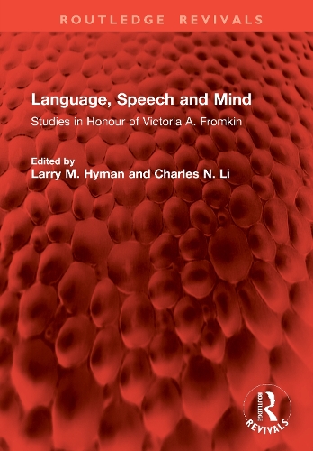 Language, Speech and Mind: Studies in Honour of Victoria A. Fromkin.