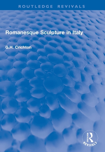 Romanesque Sculpture in Italy.