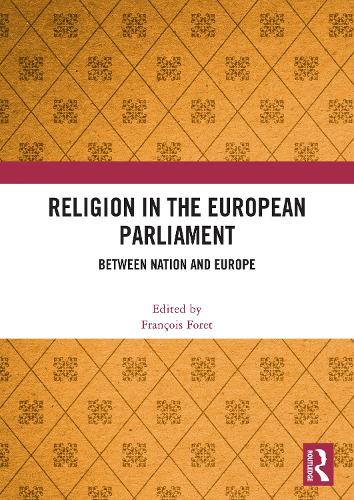 Religion in the European Parliament: Between Nation and Europe.