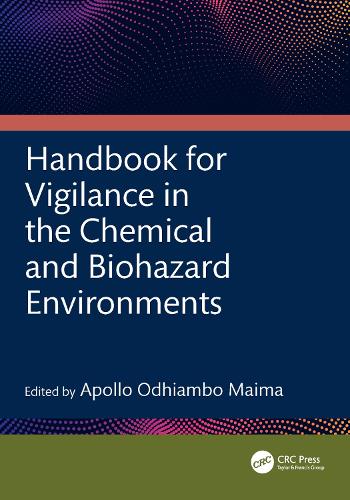 Handbook for Vigilance in the Chemical and Biohazard Environments.