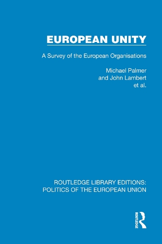 European Unity: A Survey of the European Organisations.
