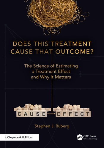 Does This Treatment Cause That Outcome?: The Science of Estimating a Treatment Effect and Why It Matters.