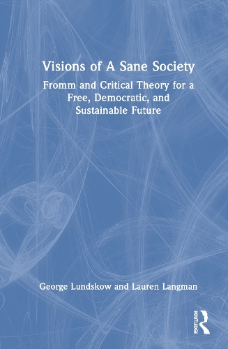 Visions of A Sane Society