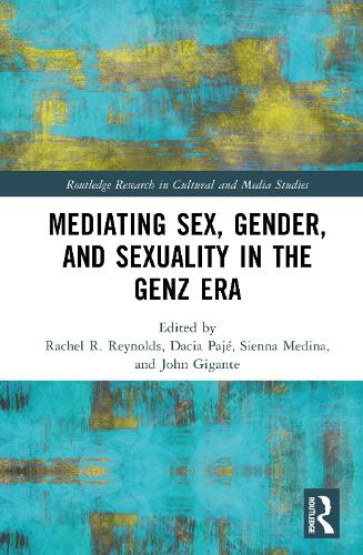 Mediating Sex, Gender, and Sexuality in the GenZ Era.