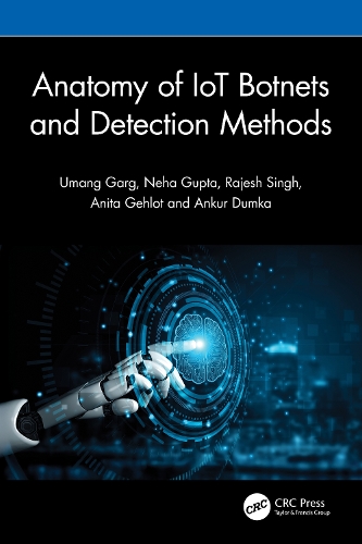Anatomy of IoT Botnets and Detection Methods.