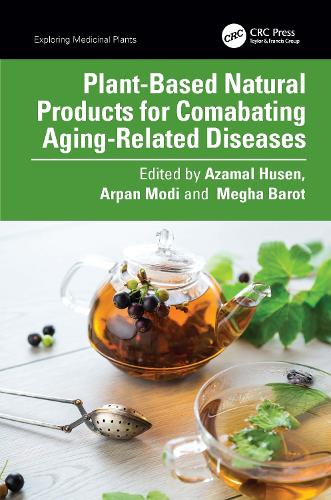 Plant-Based Natural Products for Combating Aging-Related Diseases.