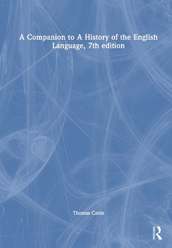 A Companion to A History of the English Language.