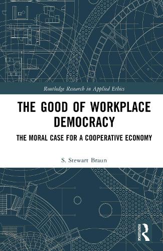 The Good of Workplace Democracy