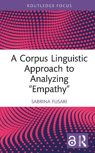 A Corpus Linguistic Approach to Analyzing 'Empathy'.