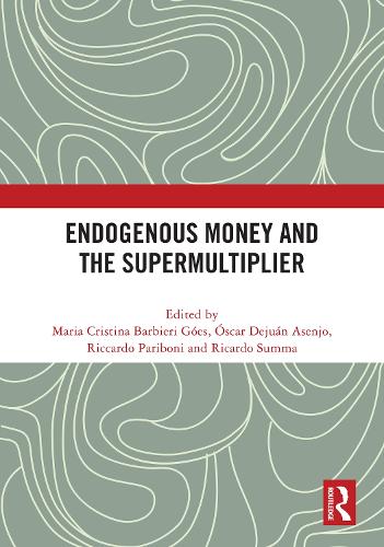 Endogenous Money and the Supermultiplier.
