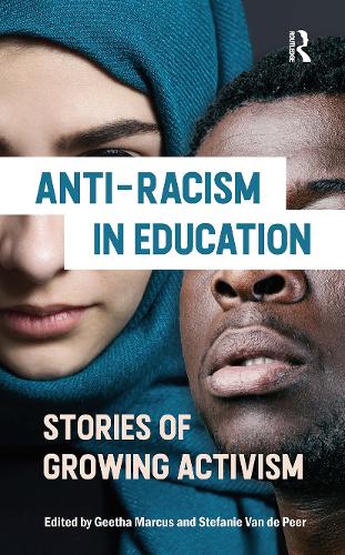 Anti-racism in Education: Stories of Growing Activism.