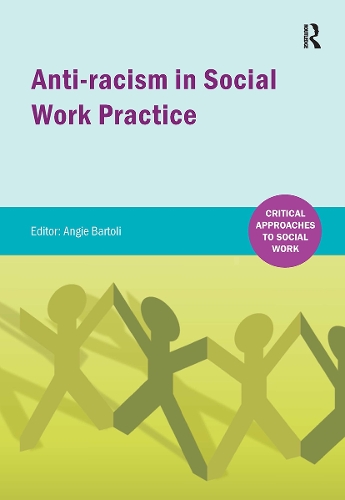 Anti-racism in Social Work practice.