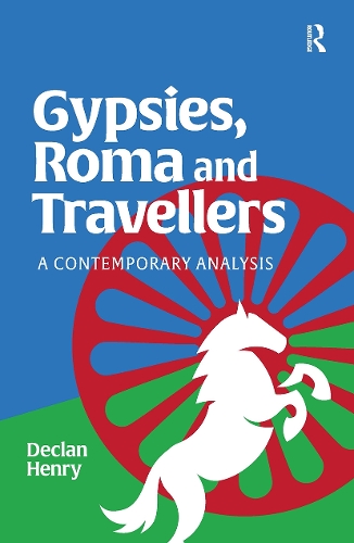 Gypsies, Roma and Travellers: A Contemporary Analysis.