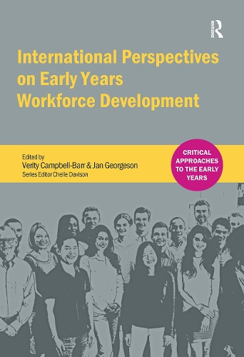 International Perspectives on Early Years Workforce Development.