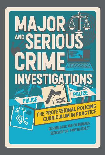 Major and Serious Crime Investigations.