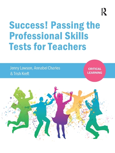 Success! Passing the Professional Skills Tests for Teachers.