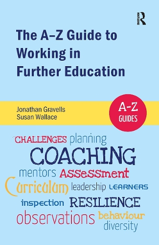 The A-Z Guide to Working in Further Education.