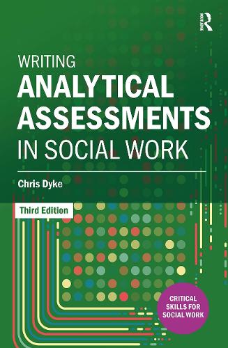 Writing Analytical Assessments in Social Work. 3rd edition