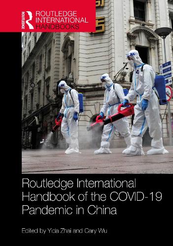 Routledge International Handbook of the COVID-19 Pandemic in China.