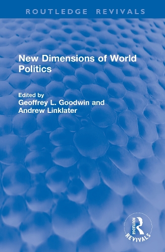 New Dimensions of World Politics.