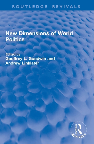 New Dimensions of World Politics.