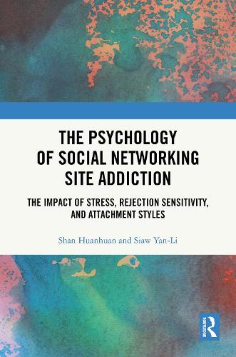 The Psychology of Social Networking Site Addiction