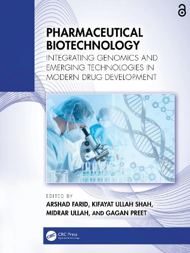 Pharmaceutical Biotechnology: Integrating Genomics and Emerging Technologies in Modern Drug Development.