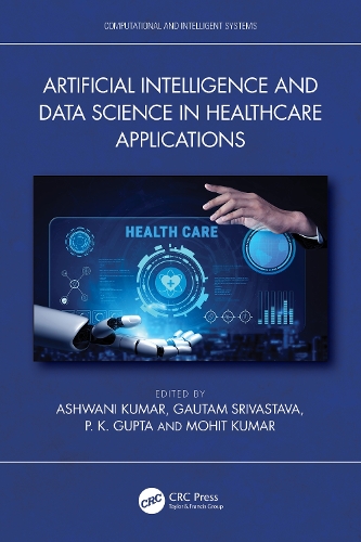 Artificial Intelligence and Data Science in Healthcare Applications.