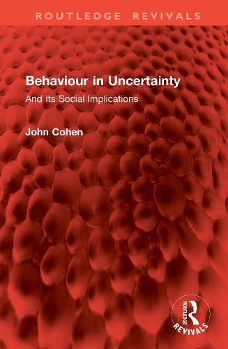 Behaviour in Uncertainty: And Its Social Implications.