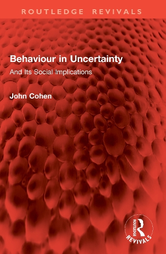 Behaviour in Uncertainty: And Its Social Implications.