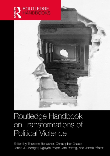 Routledge Handbook on Transformations of Political Violence.