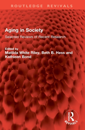 Aging in Society: Selected Reviews of Recent Research.