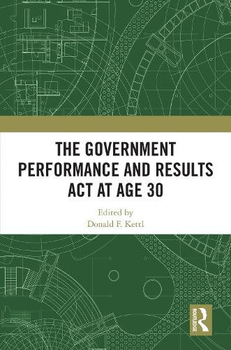 The Government Performance and Results Act at Age 30.