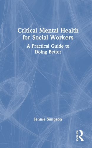 Critical Mental Health for Social Workers