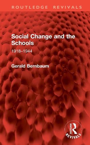 Social Change and the Schools: 1918-1944.