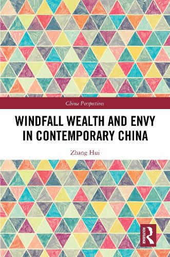 Windfall Wealth and Envy in Contemporary China.