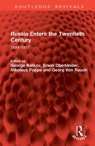 Russia Enters the Twentieth Century: 1894-1917.