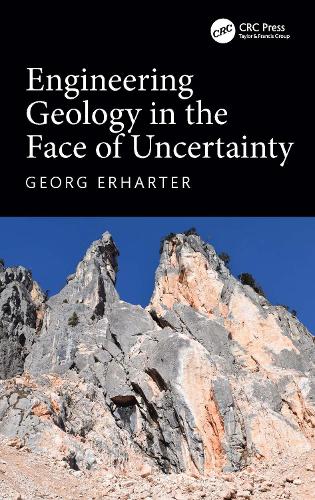 Engineering Geology in the Face of Uncertainty.