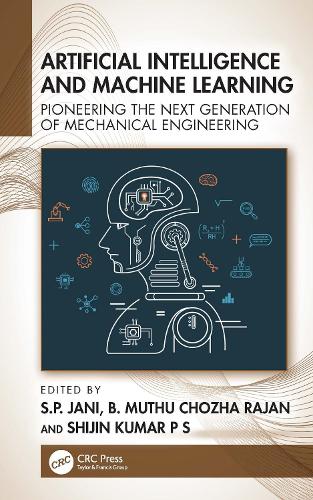 Artificial Intelligence and Machine Learning: Pioneering the Next Generation of Mechanical Engineering.