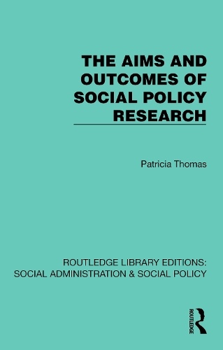 The Aims and Outcomes of Social Policy Research.