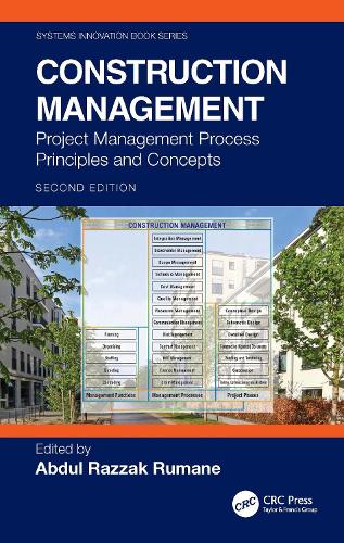 Construction Management: Project Management Process Principles and Concepts. 2nd edition